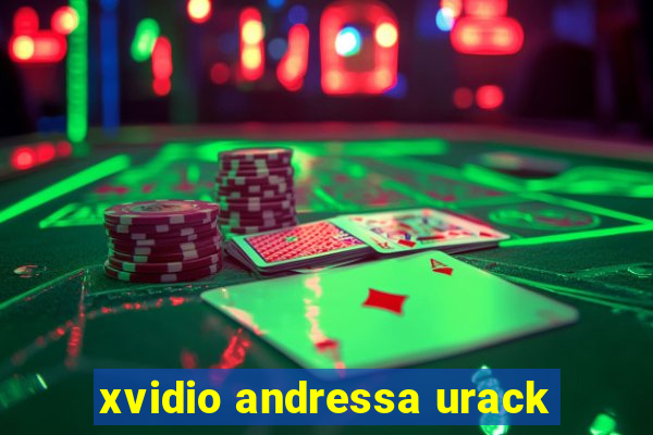 xvidio andressa urack